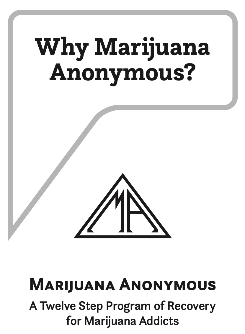 Why Marijuana Anonymous?
