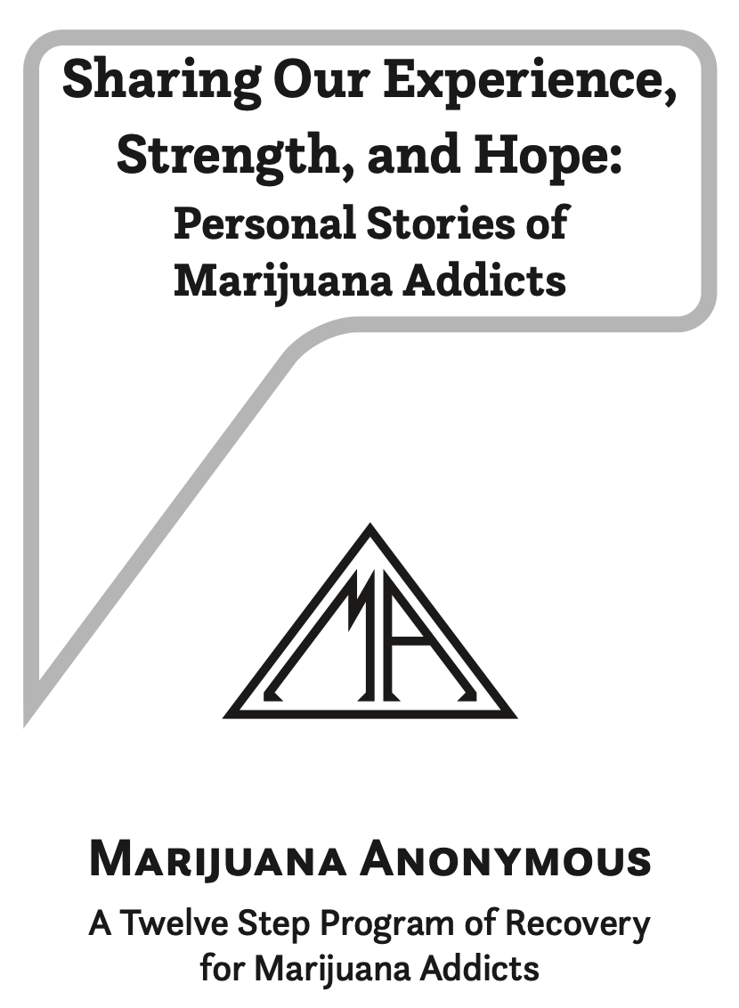 Sharing Our Experience, Strength, and Hope: Personal Stories of Marijuana Addicts